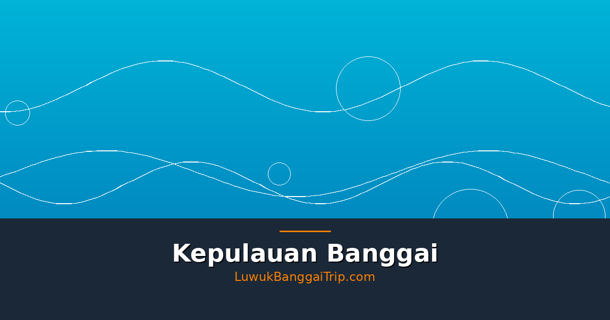Luwuk Banggai Trip - Featured Image