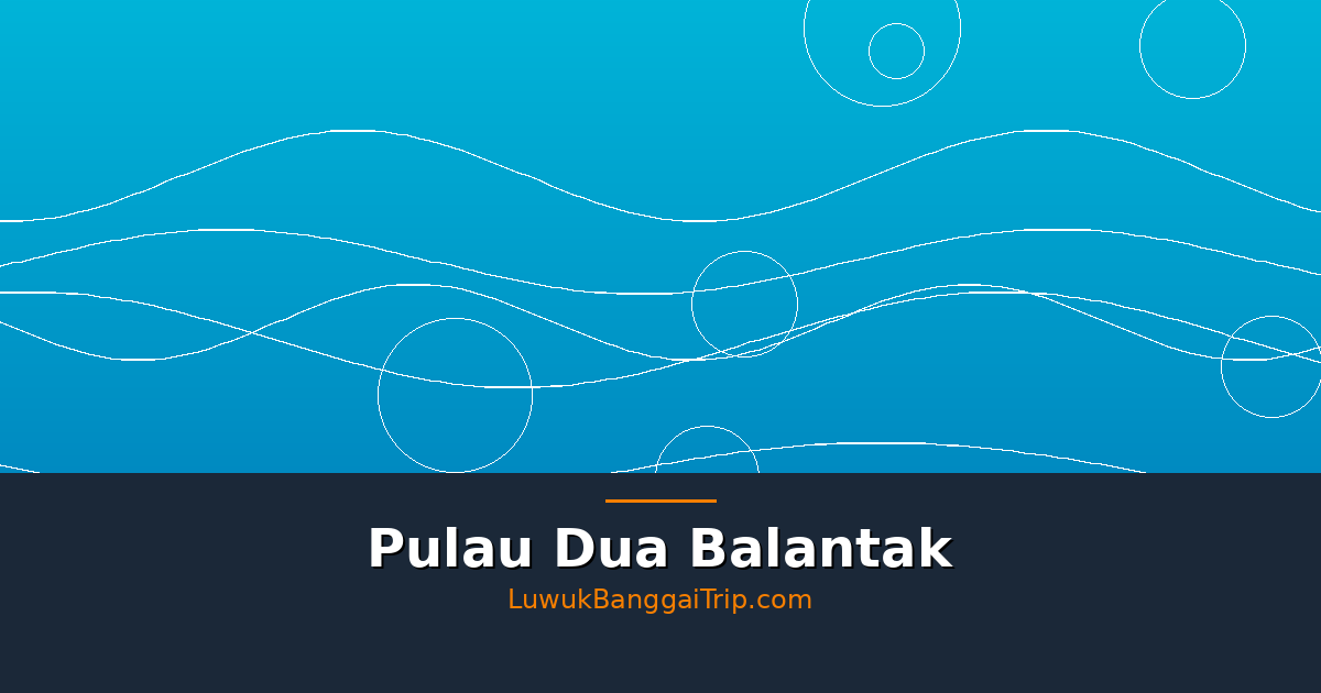 Luwuk Banggai Trip - Featured Image